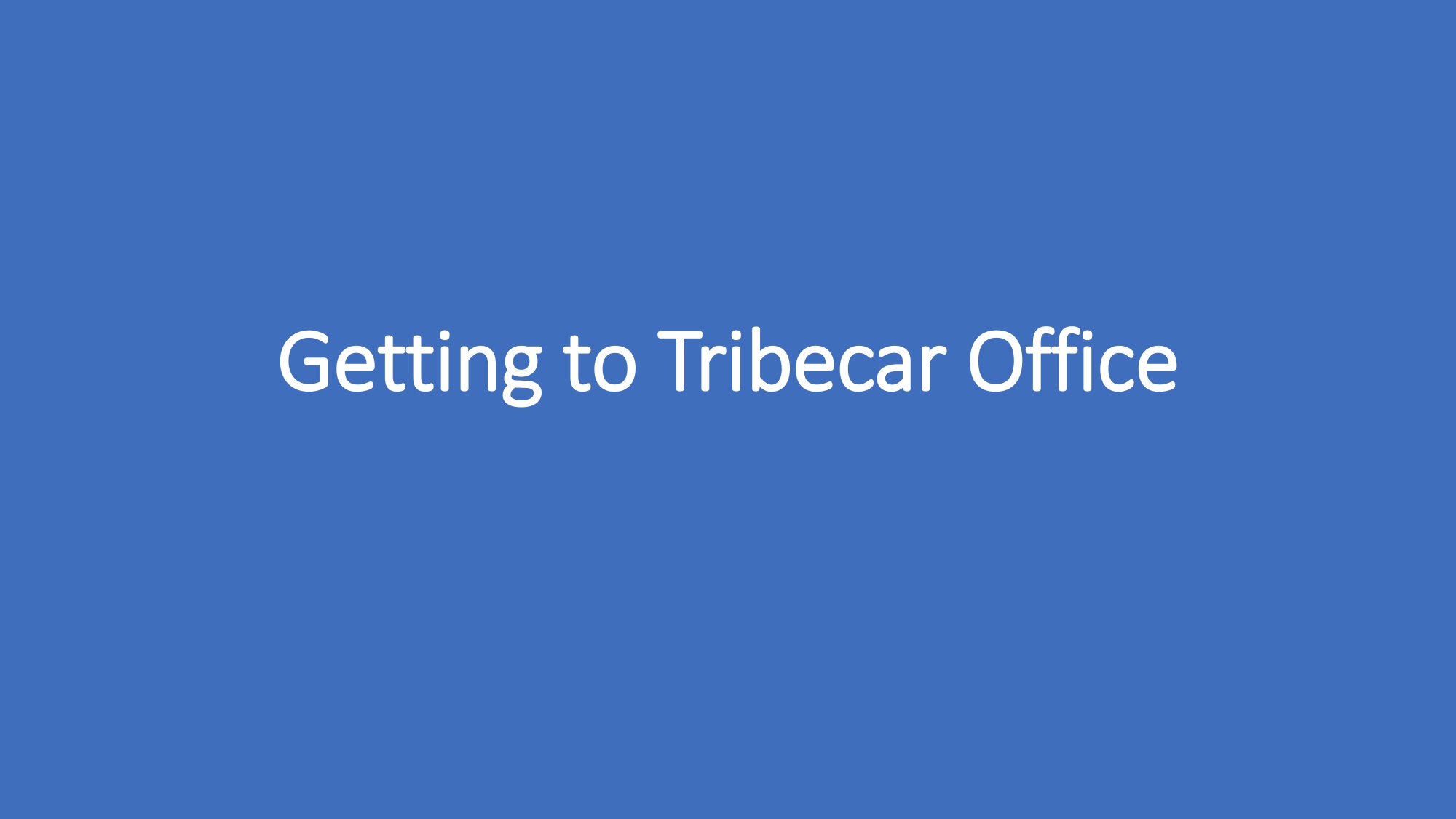 Guide to Tribecar Office